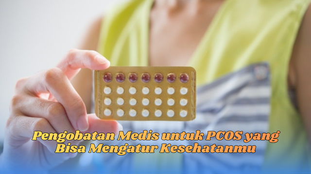 Pengobatan medis untuk pcos