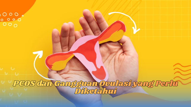 PCOS dan Gangguan Ovulasi