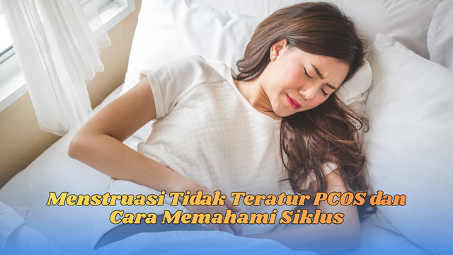menstruasi tidak teratur pcos